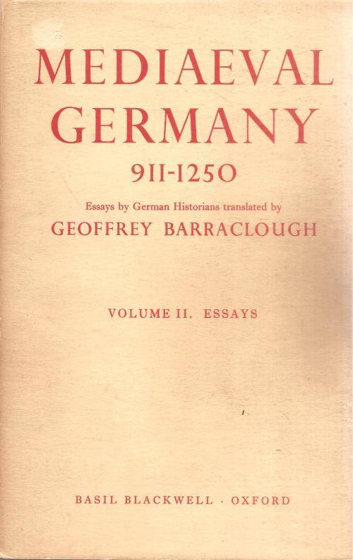Mediaeval Germany 911-1250 2 Volumes Ed. Geoffrey Barraclough