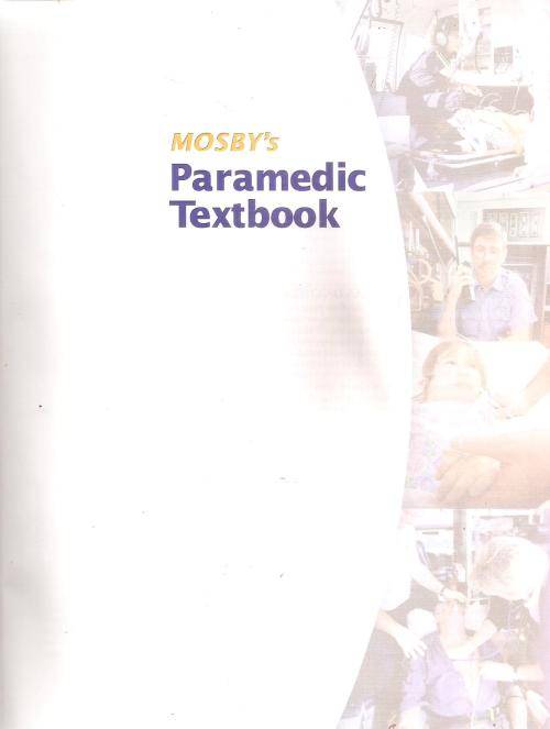 Mosby's Paramedic Textbook By: Mark J. Sanders et al (Includes DVD)