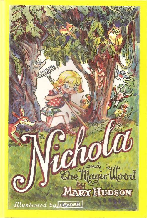 Nichola and the Magic Wood  By: Mary Hudson ***Signed Copy***