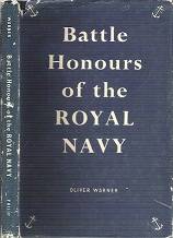 Battle Honours Of The Royal Navy - By Oliver Warner
