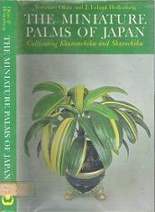 The Miniature Palms Of Japan - By Yoshihiro Okita and J. Leland Hollenberg