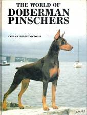 The World Of Doberman Pinschers - By Anna Katherine Nicholas