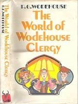 The World Of Wodehouse Clergy - By P. G. Wodehouse **EX-LIBRARY**