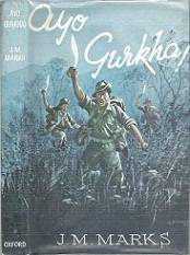 Ayo Gurkha! - By J. M. Marks