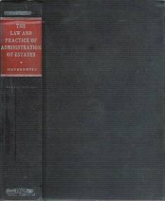 The Law & Practice Of Administration Of Estates - By D, Meyerowitz