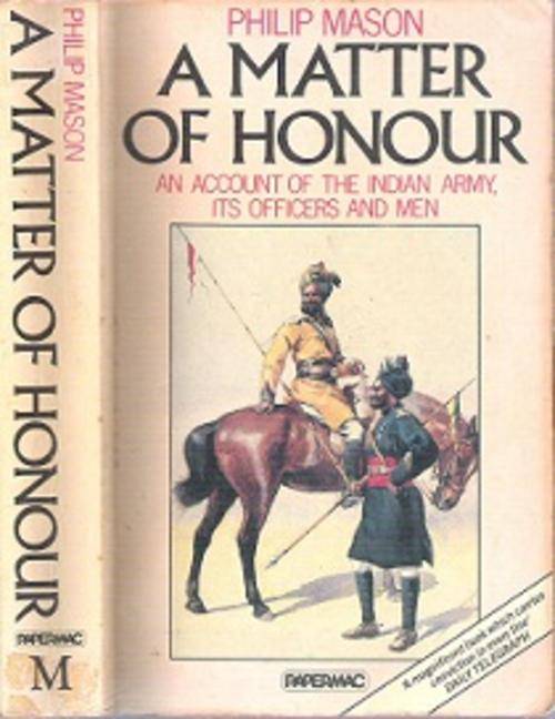 A Matter Of Honour - By Philip Mason