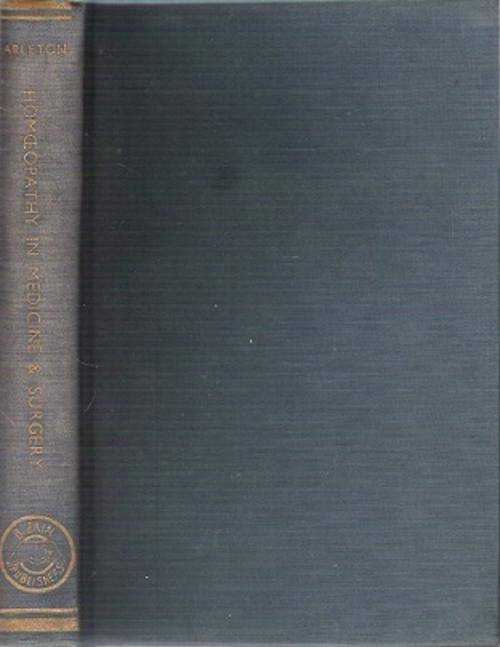 Homoeopathy In Medicine & Surgery - By Edmund Carleton