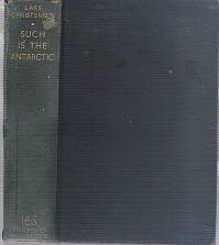 Such is the Antarctic by Lars Christensen