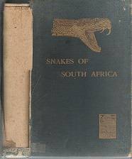 The Snakes of South Africa, Their Venom and the Treatment of Snake Bite by F W Fitzsimons