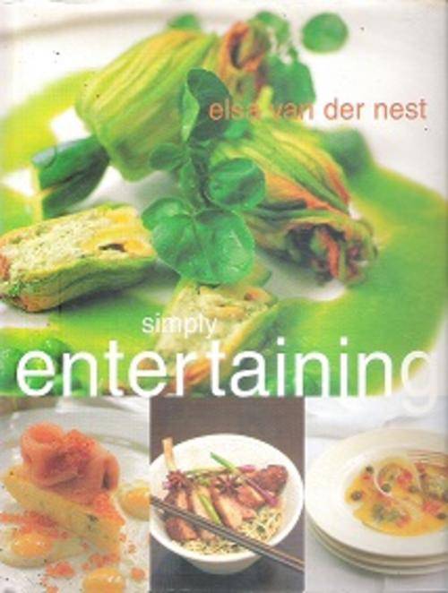 Simply Entertaining by Elsa van der Nest