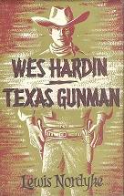 Wes Hardin Texas Gunman by Lewis Nordyke