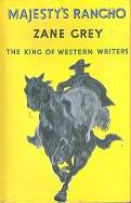 Majesty`s Rancho,  by Zane Grey