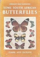 Some South African Butterflies, Longman's field Handbook by Gowan C. Clark & C. G. C. Dickson