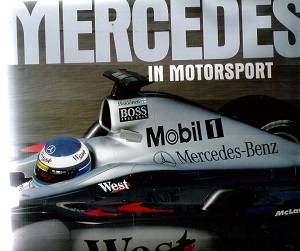 Mercedes in Motorsport, Pioneers to Perfection - By; Alan Henry