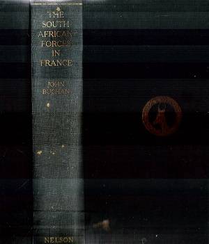 The South African Forces in France - By:John Buchan