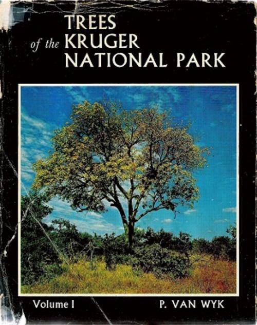 Trees of the Kruger National Park Volume 1  By: P. van Wyk