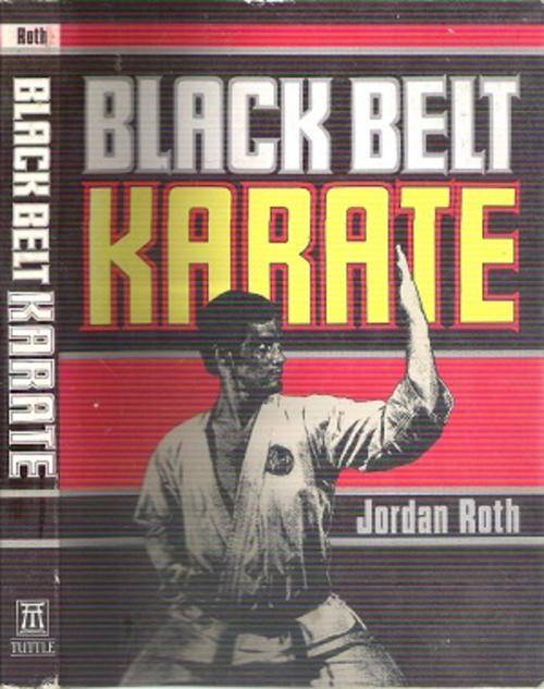Black Belt Karate By: Jordan Roth