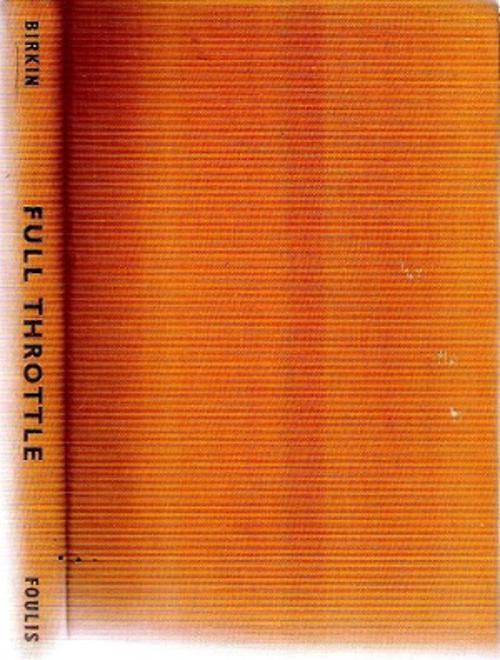 Full Throttle By: Sir Henry Birkin **Reading Copy**