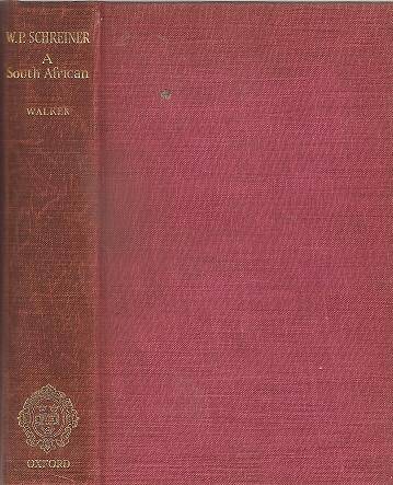 W. P. Schreiner A South African By: Erica A. Walker *** First Edition***