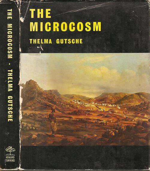 The Microcosm  By: Thelma Gutsche