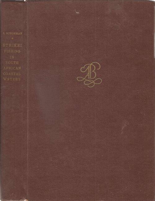 Strike - A Handbook of Fishing in South African Coastal Waters By: S. Schoeman ***First Edition***