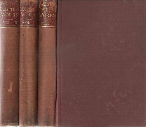The Complete Works of William Shakespeare  3 Volumes Edited By: W.G. Clark & W. A. Wright