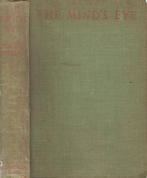 The Mind`s Eye - Essays By Edmund Blunden