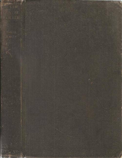 I Flew for the Fuhrer - The Story of a German Airman  By: Heinz Knoke