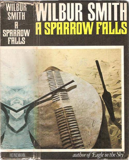 A Sparrow Falls  By: Wilbur Smith