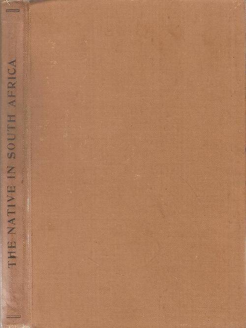 The Native in South Africa By: L. Marquard