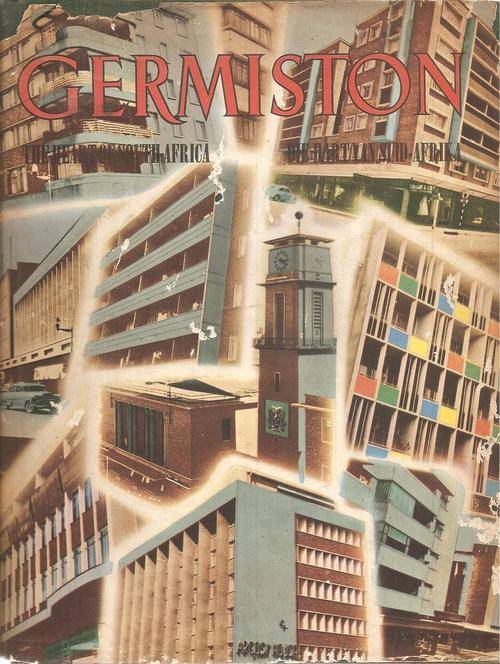 Germiston the Heart of South Africa Edited By: Felix Stark