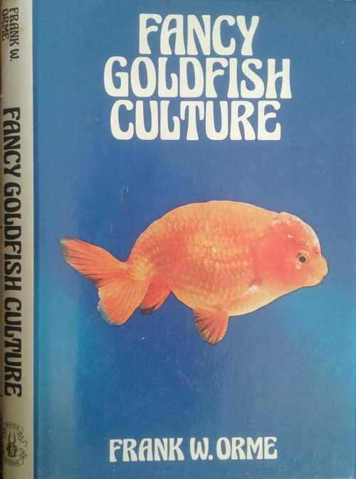 Fancy Goldfish Culture by Frank W Orme