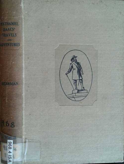 Travels and Adventures in Eastern Africa by Nathaniel Isaacs 2 vols by Louis Herrman