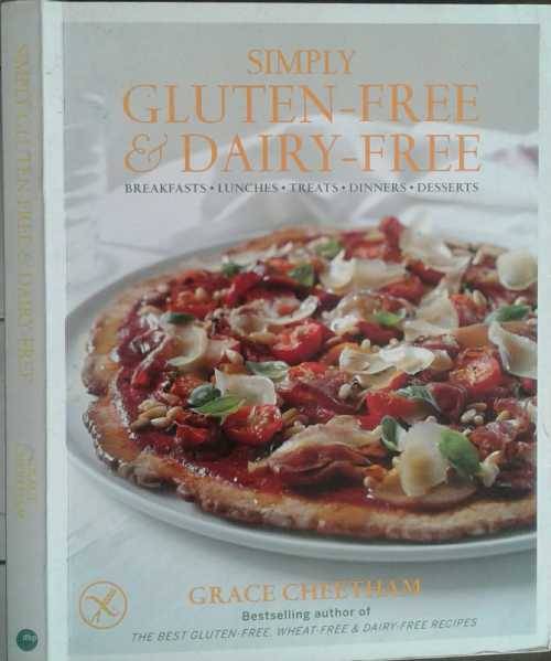 Simply Gluten-Free and Dairy-Free by Grace Cheetham