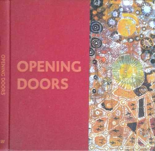 Opening Doors The Art of Yuendumu edited by Georges Petitjean