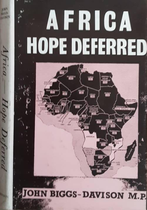 Africa Hope Deferred by John Biggs-Davison M P
