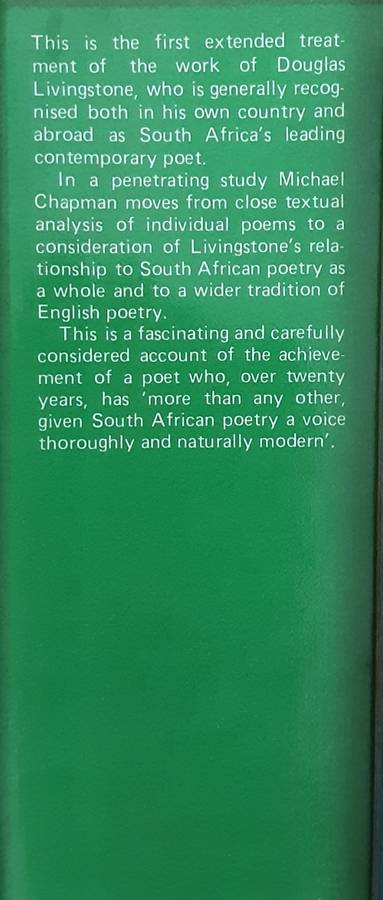 Douglas Livingstone A Critical Study of His Poetry by Michael Chapman