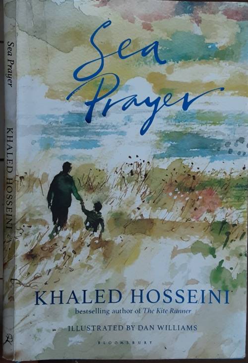Sea Prayer by Khaled Hosseini