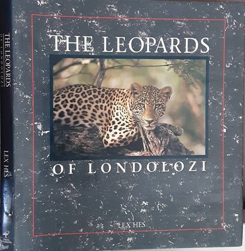 The Leopards of Londolozi by Lex Hes