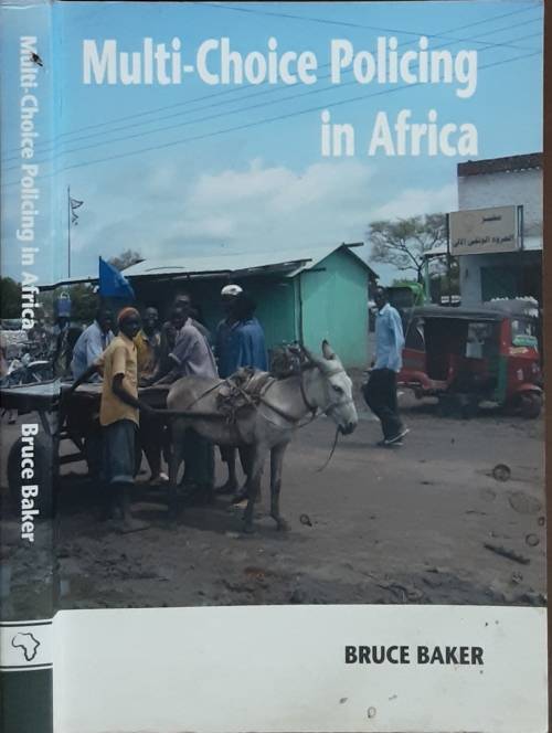 Multi-Choice Policing in Africa by Bruce Baker