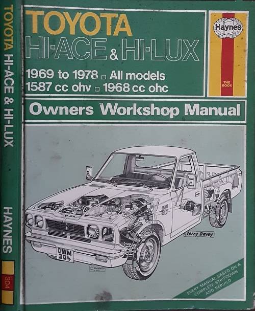 Toyota Hi-Ace & Hi-Lux 1969 to 1978 all models Haynes Manual 304