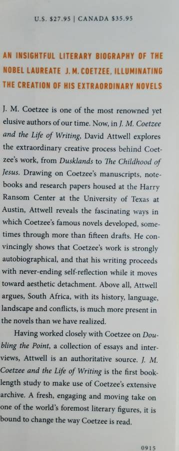 J M Coetzee and the Life of Writing by David Attwell