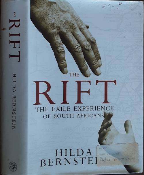 The Rift, The Exile Experience of South Africans by Hilda Bernstein