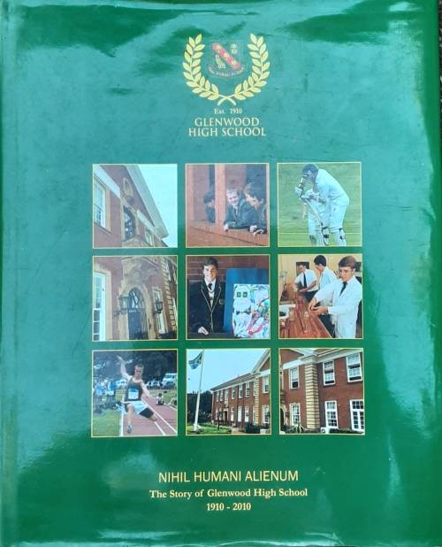 Nihil Humani Alienum, The Story of Glenwood High School 1910-2010 by Kevin Jordan