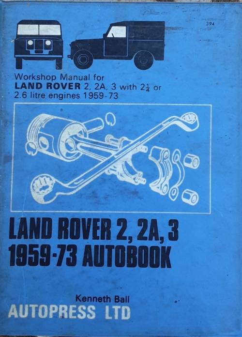 Land Rover 2, 2A, 3 1959-73 Autobook by Kenneth Ball