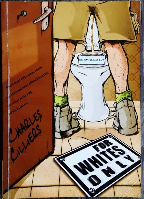 For Whites Only by Charles Cilliers