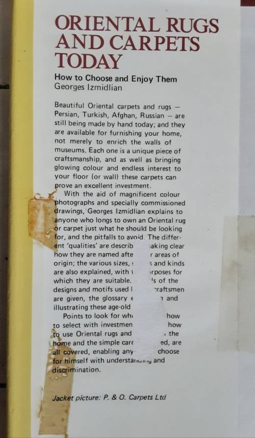 Oriental Rugs and Carpets Today, How to Choose and Enjoy Them by Georges Izmidlian