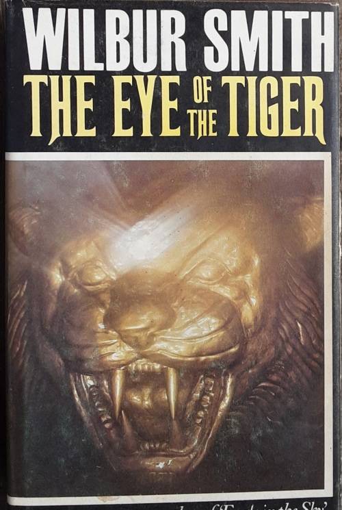 The Eye of the Tiger by Wilbur Smith **First Edition**