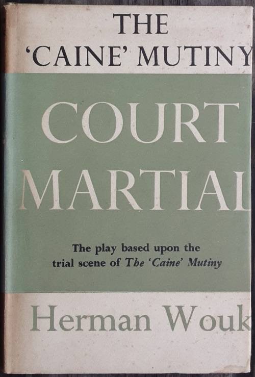 The `Caine Mutiny` Court Martial by Herman Wouk **First Edition**
