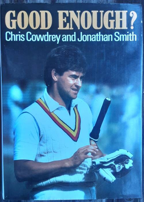 Good Enough? Chris Cowdrey and Jonathan Smithg